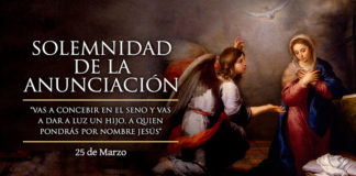 Solemnidad de la Anunciación y Encarnación de Nuestro Señor Jesús