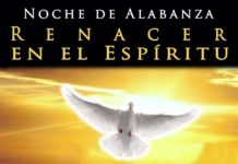 Casa de Oración Sagrado Corazón de Jesús (CSCV) Invita a Noche de Alabanza “Renacer en el Espíritu”.