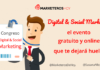 Congreso “Digital & Social Marketing”, el evento gratuito que te dejará huella