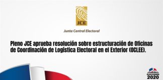Pleno JCE aprueba resolución sobre estructuración de Oficinas de Coordinación de Logística Electoral en el Exterior (OCLEE)