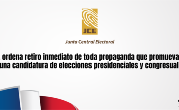 Junta Central Electoral ordena retiro inmediato de toda propaganda que promueva alguna candidatura de elecciones presidenciales y congresuales
