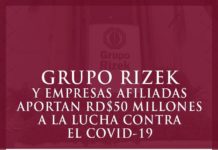 Grupo Rizek y empresas afiliadas aportan RD$50 millones para combatir el COVID-19