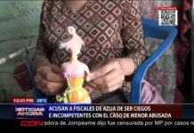 Familia de menor abusada y embarazada en Azua acusa a fiscales de ciegos e incompetentes con el caso
